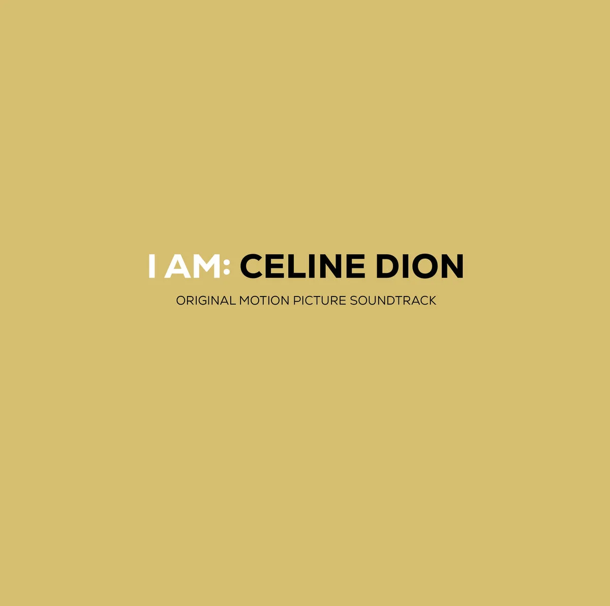 I Am : Celine Dion (Original Motion Picture Soundtrack)