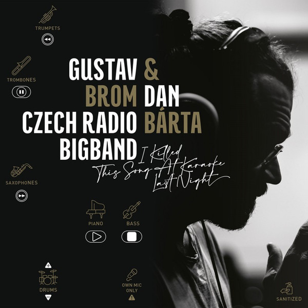 & Gustav Brom Czech Radio Bigband - I Killed This Song At Karaoke Last Night
