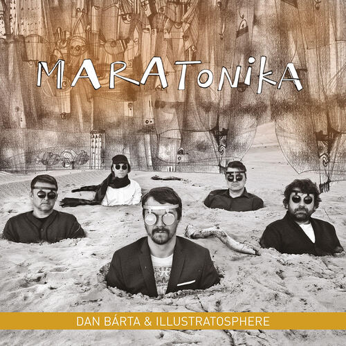 Dan Bárta, Dan Bárta & Illustratosphere - Maratonika (Remastered), CD