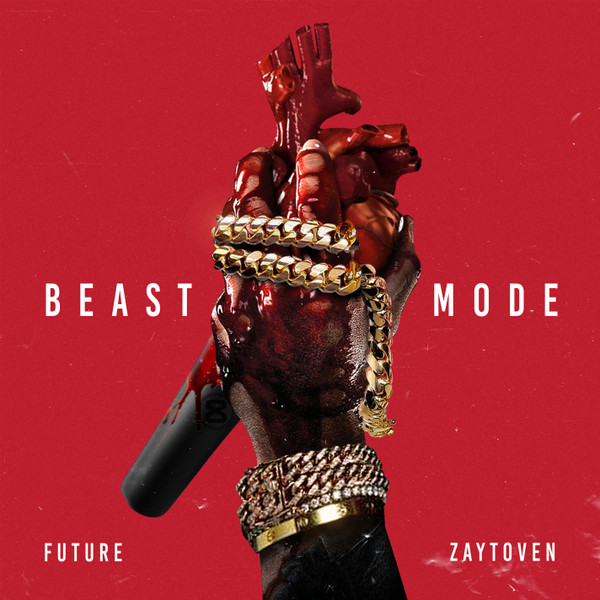 Future & Zaytoven - Beast Mode