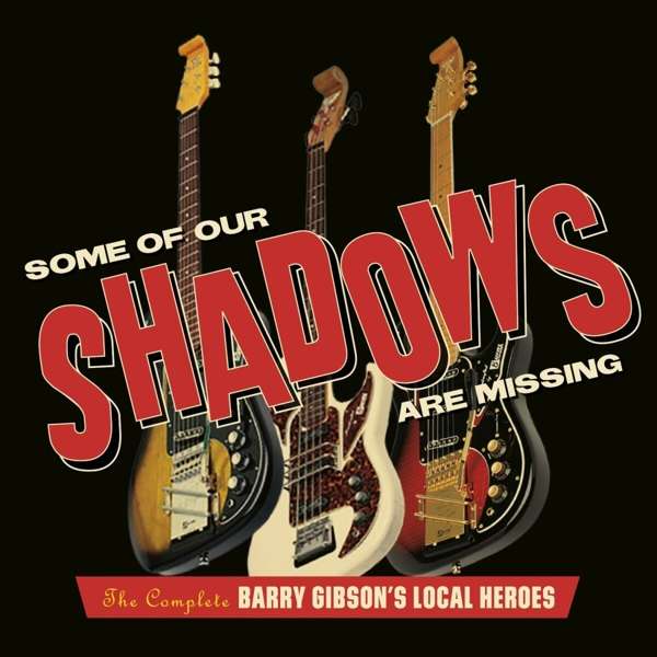 GIBSON, BARRY -LOCAL HERO - SOME OF OUR SHADOWS ARE MISSING, CD