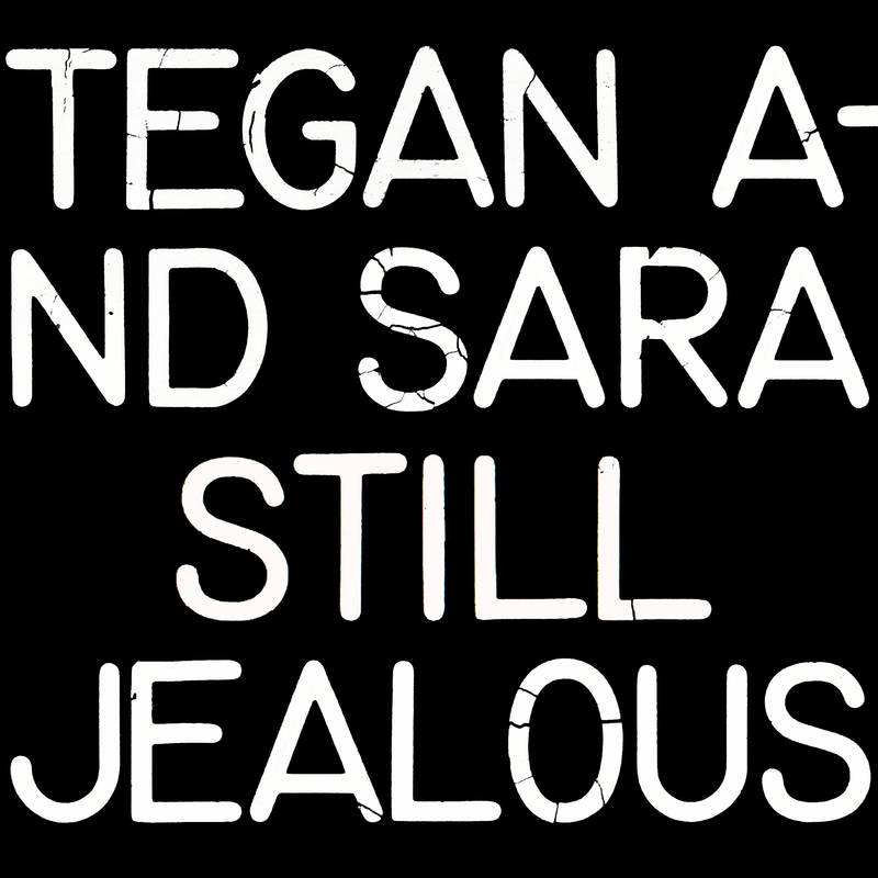 TEGAN AND SARA - STILL JEALOUS (RSD 2022), Vinyl