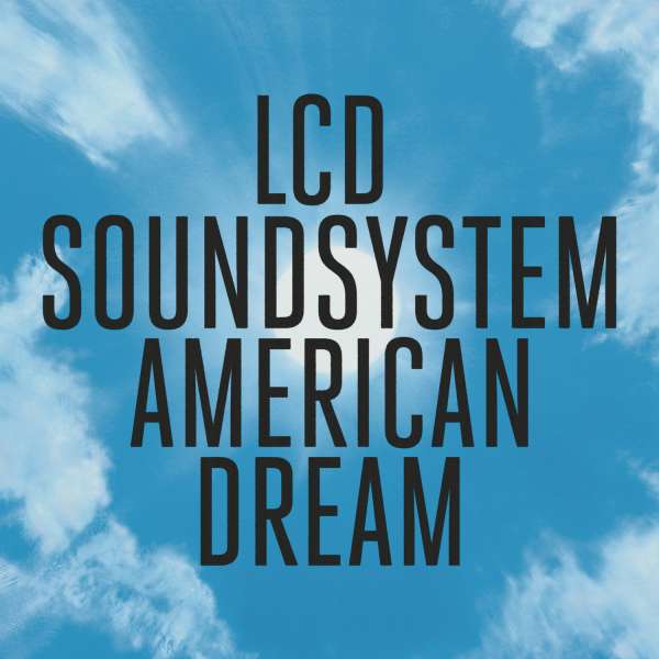 Lcd Soundsystem - American Dream, Vinyl