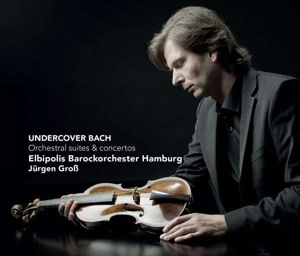 E-shop UNDERCOVER BACH - ORCHESTRAL SUITES AND CONCERTOS