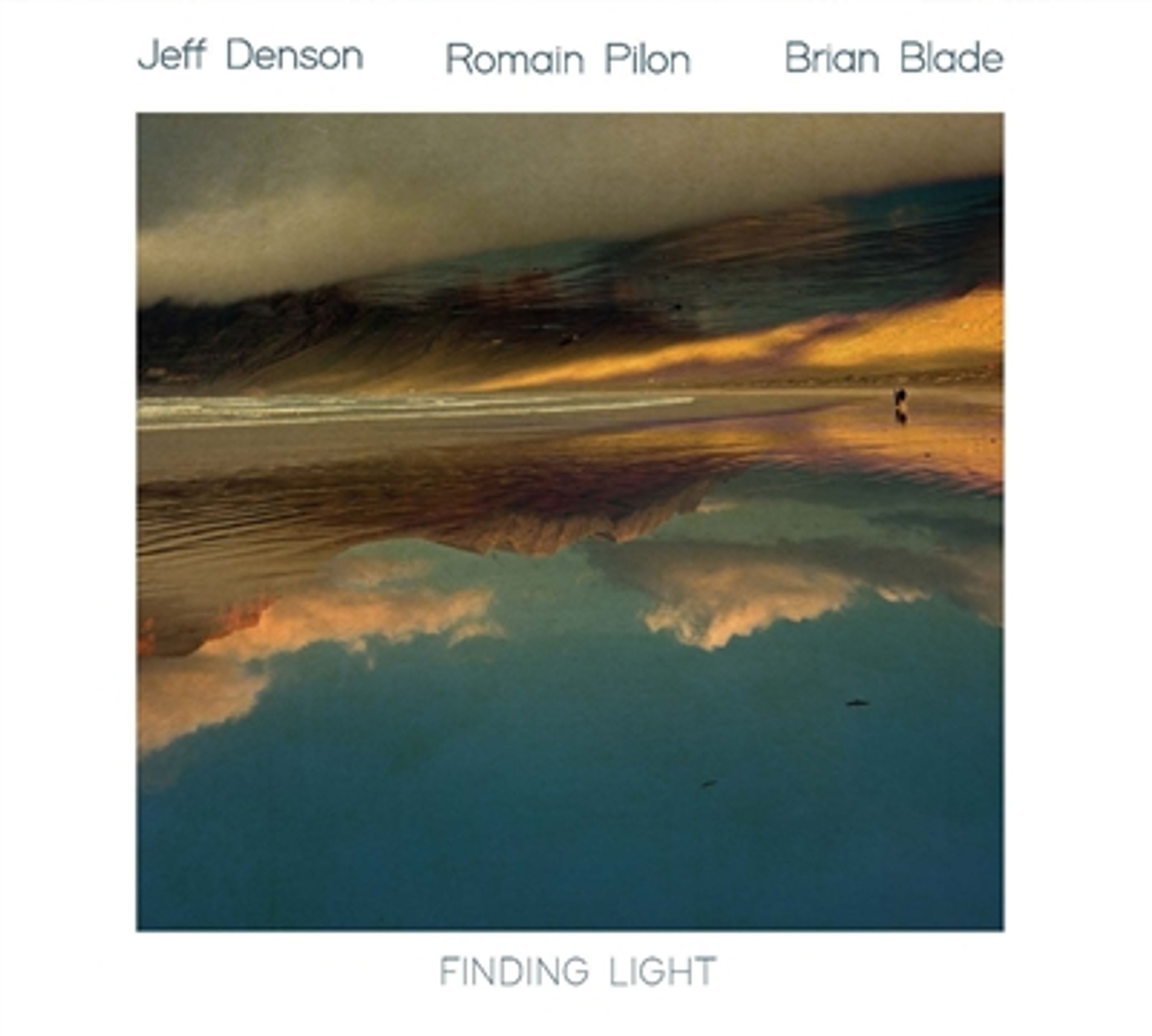 E-shop DENSON, JEFF/ROMAIN PILOT/BRIAN BLADE - FINDING LIGHT