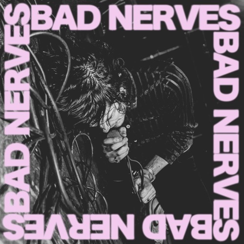 BAD NERVES - BAD NERVES, Vinyl