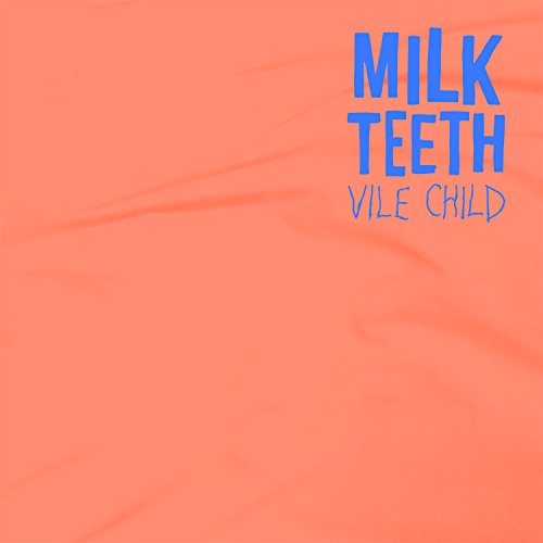 MILK TEETH - VILE CHILD, Vinyl