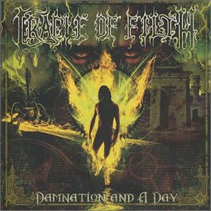 Cradle of Filth, DAMNATION & A DAY, CD