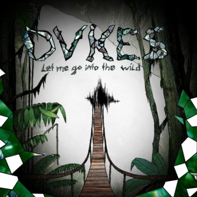 DVKES - LET ME GO INTO THE WILD, CD