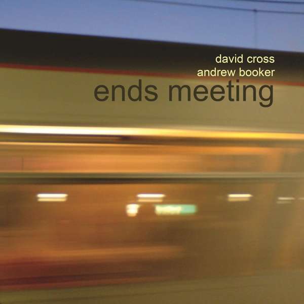 CROSS, DAVID & ANDREW BOO - ENDS MEETING, CD