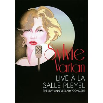 Vartan, Sylvie - Sylvie Vartan Live À La Salle Pleyel: the 50th Anniversary Concert, DVD