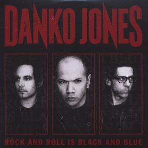 DANKO JONES - ROCK\'N\'ROLL IS BLACK AND BLUE, CD