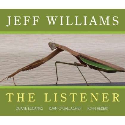 WILLIAMS, JEFF - LISTENER, CD