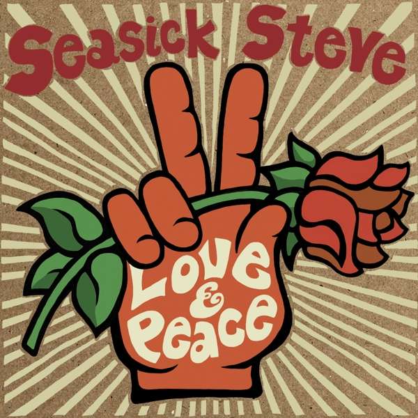 STEVE, SEASICK - LOVE & PEACE, CD