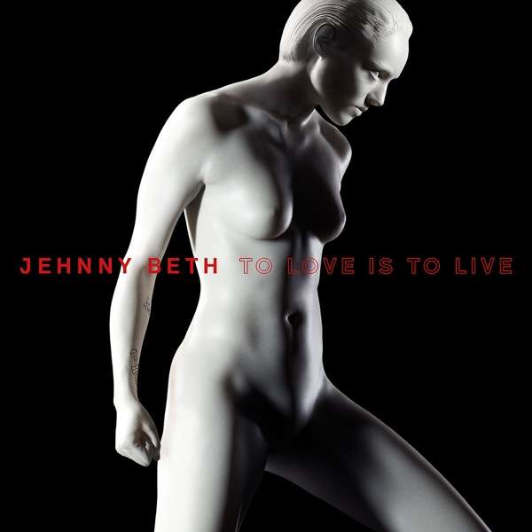 BETH JEHNNY - TO LOVE IS TO LIVE, CD