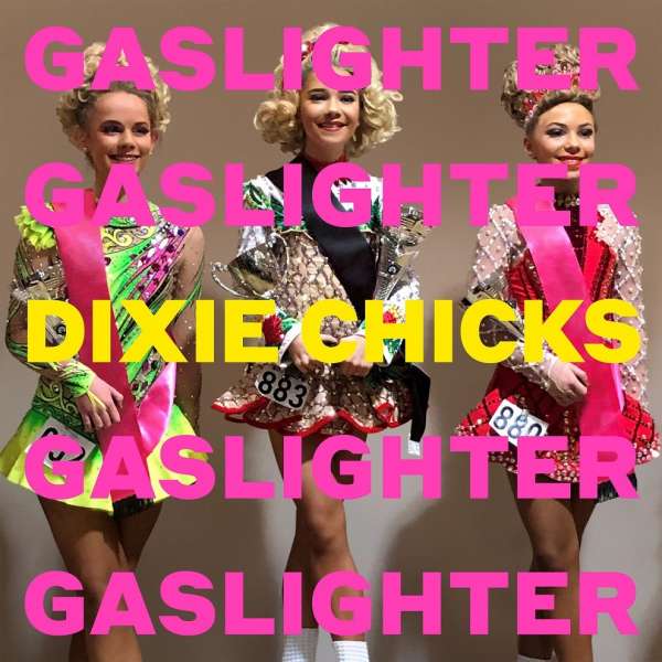 Chicks - Gaslighter, Vinyl