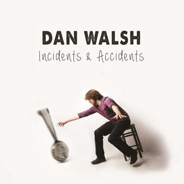 WALSH, DAN - INCIDENTS & ACCIDENTS, CD