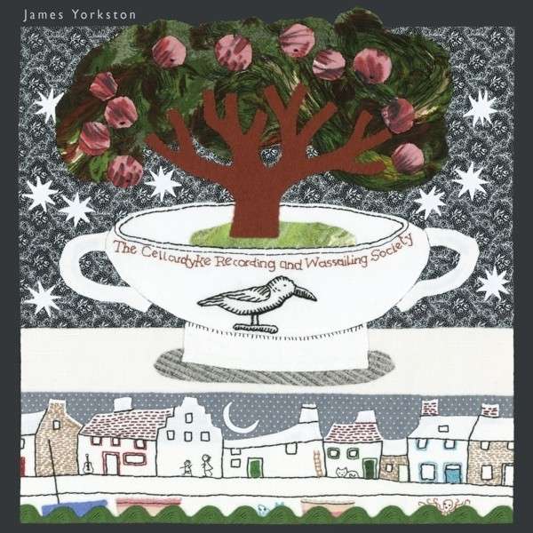 YORKSTON, JAMES - CELLARDYKE RECORDING AND WASSAILING, CD