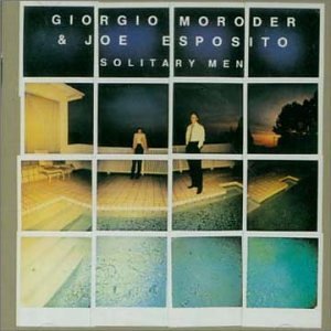 MORODER, GIORGIO/JOE ESPO - SOLITARY MEN, CD