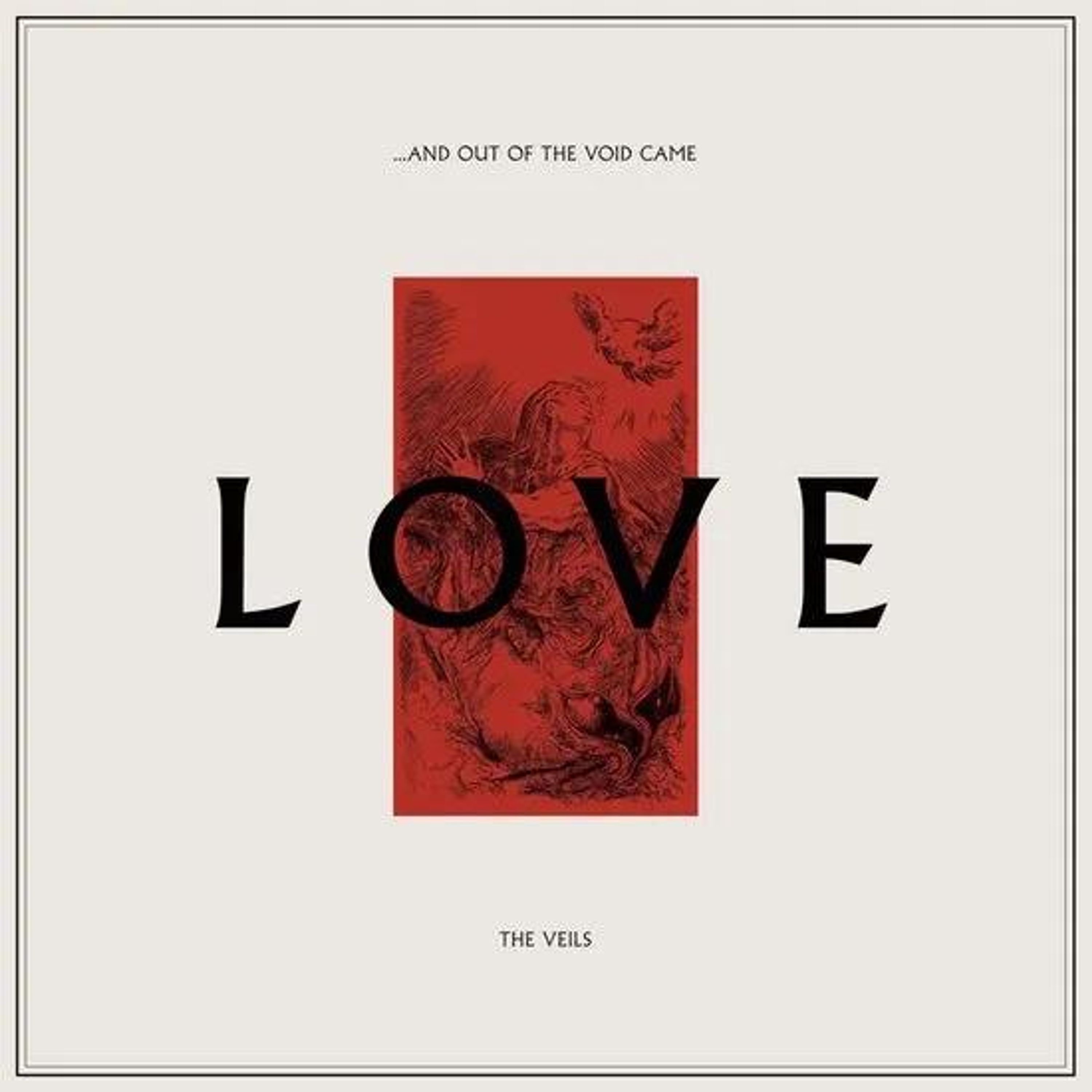 E-shop VEILS - ...AND OUT OF THE VOID CAME LOVE LP