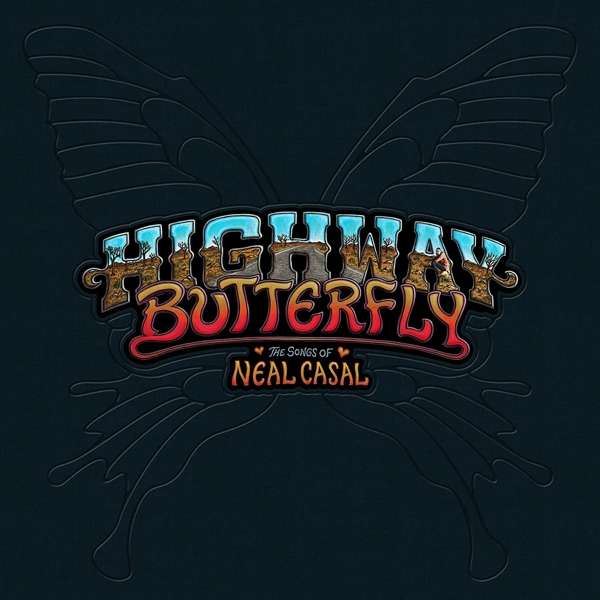 V/A - HIGHWAY BUTTERFLY: THE SONGS OF NEAL CASAL, Vinyl