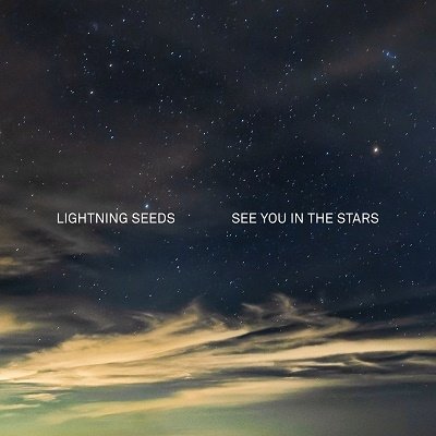 LIGHTNING SEEDS, THE - SEE YOU IN THE STARS, CD
