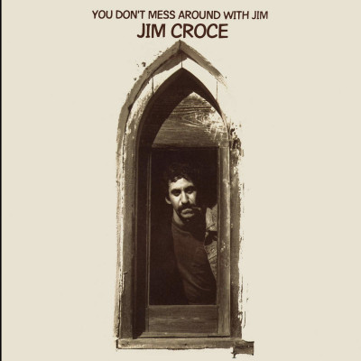 CROCE, JIM - YOU DON\'T MESS AROUND WITH JIM, CD