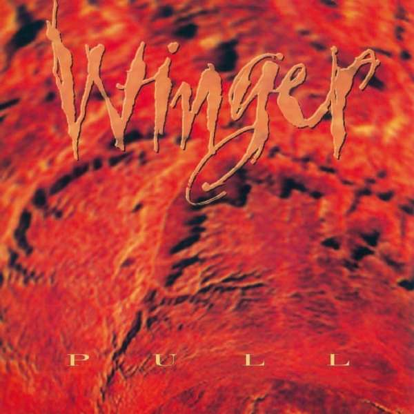 WINGER - PULL, Vinyl