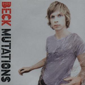 Beck, MUTATIONS, CD