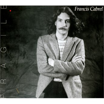 Cabrel, Francis - Fragile, CD
