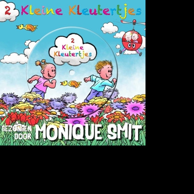 TWEE KLEINE KLEUTERTJES & SMIT, MONIQUE - 2 KLEINE KLEUTERTJES DEEL 1, CD