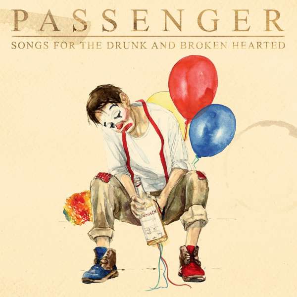 Passenger, Songs For The Drunk And Broken Hearted, CD