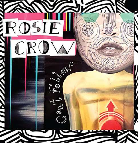 CROW, ROSIE - CAN\'T FOLLOW, Vinyl