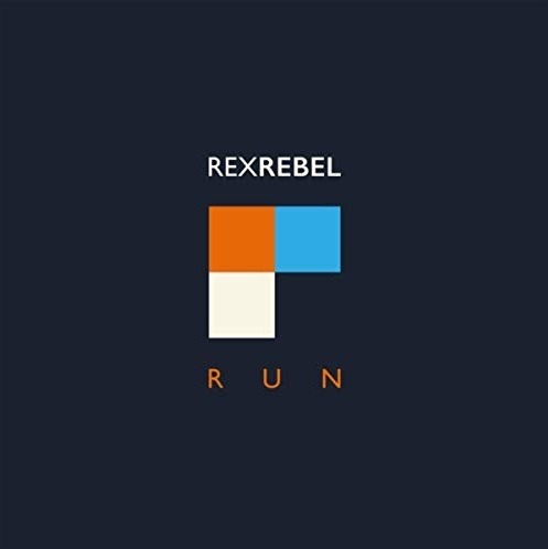 REX REBEL - RUN, Vinyl