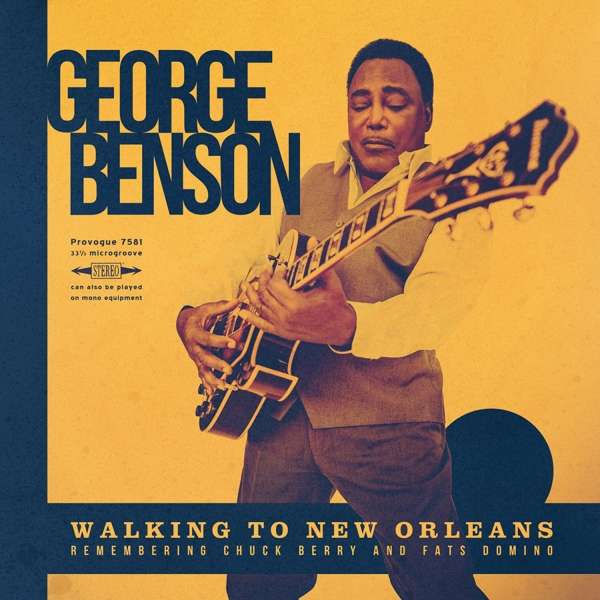 George Benson, Walking To New Orleans (Remembering Chuck Berry And Fats Domino), CD