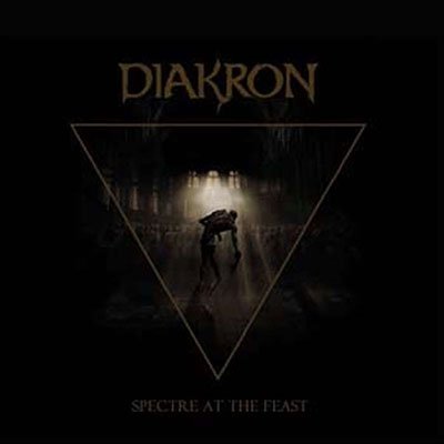 DIAKRON - SPECTRE AT THE FEAST, CD