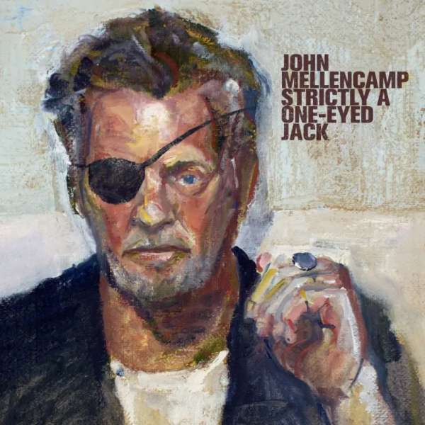 MELLENCAMP, JOHN - STRICTLY A ONE-EYED JACK, Vinyl