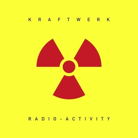 KRAFTWERK: Radio-Activity