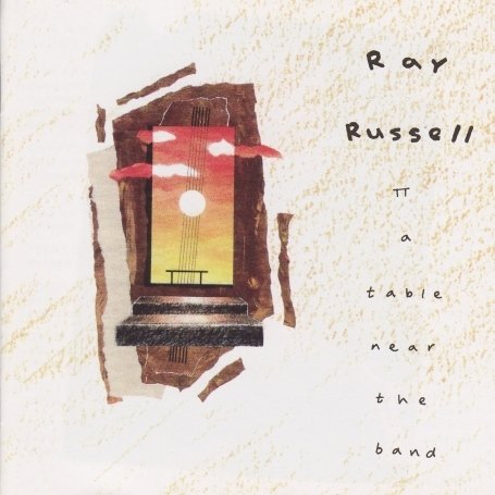 RUSSELL, RAY - A TABLE NEAR THE BAND, CD