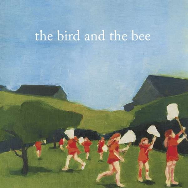 BIRD AND THE BEE - BIRD AND THE BEE, CD