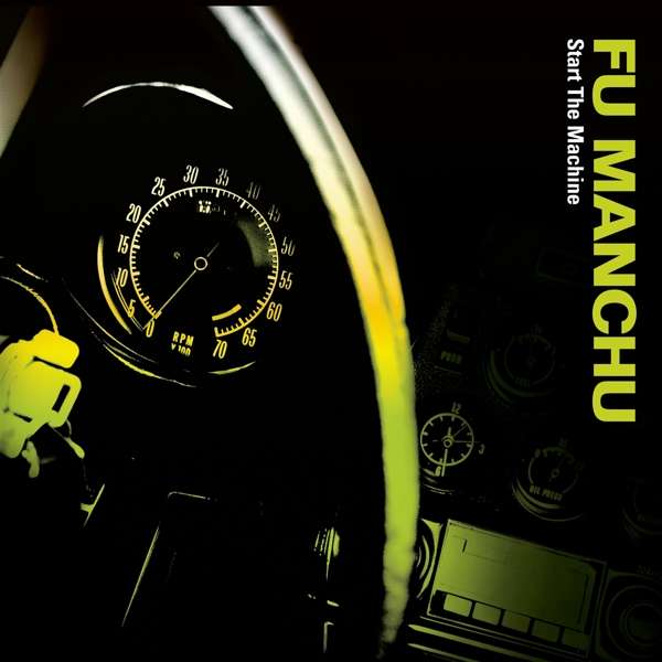 FU MANCHU - START THE MACHINE, CD