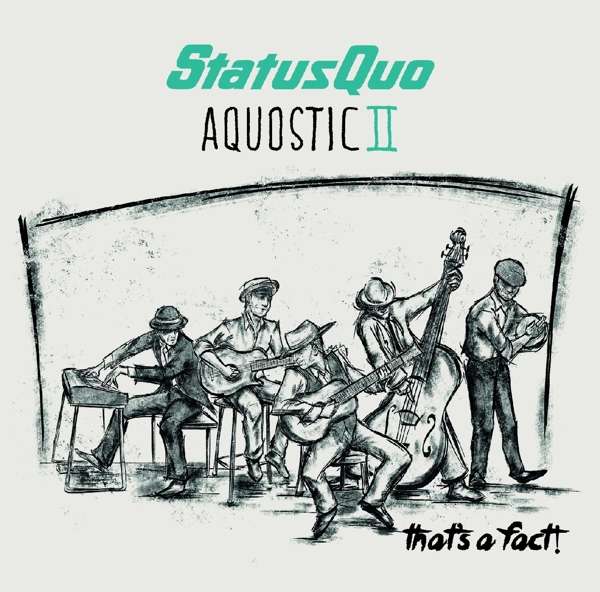 Status Quo, AQUOSTIC II - THAT\'S A FACT!, CD