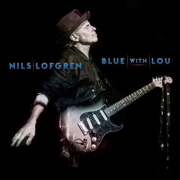 LOFGREN, NILS - BLUE WITH LOU, CD
