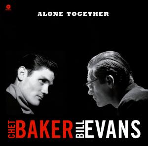 BAKER, CHET & BILL EVANS - ALONE TOGETHER, Vinyl