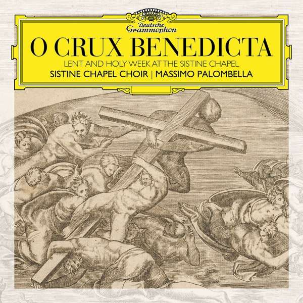 SISTINE CHAPEL CHOIR - O CRUX BENEDICTA, CD