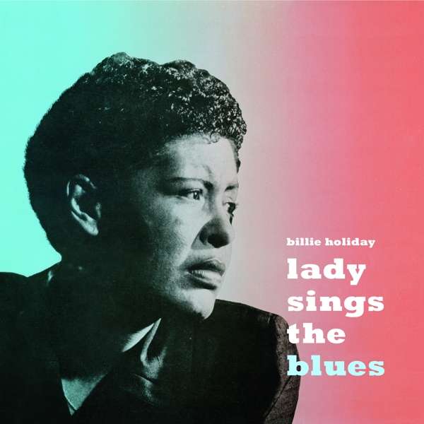 HOLIDAY, BILLIE - LADY SINGS THE BLUES, Vinyl