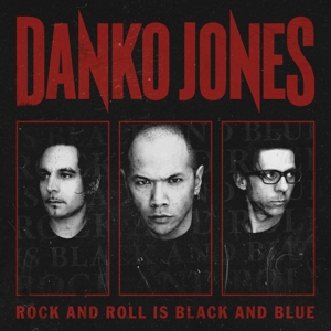 DANKO JONES - ROCK\'N\'ROLL IS BLACK AND BLUE, Vinyl