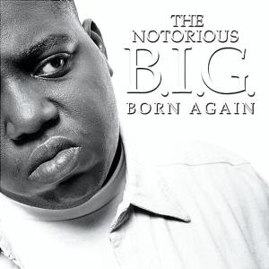 The Notorious B.I.G., BORN AGAIN, CD