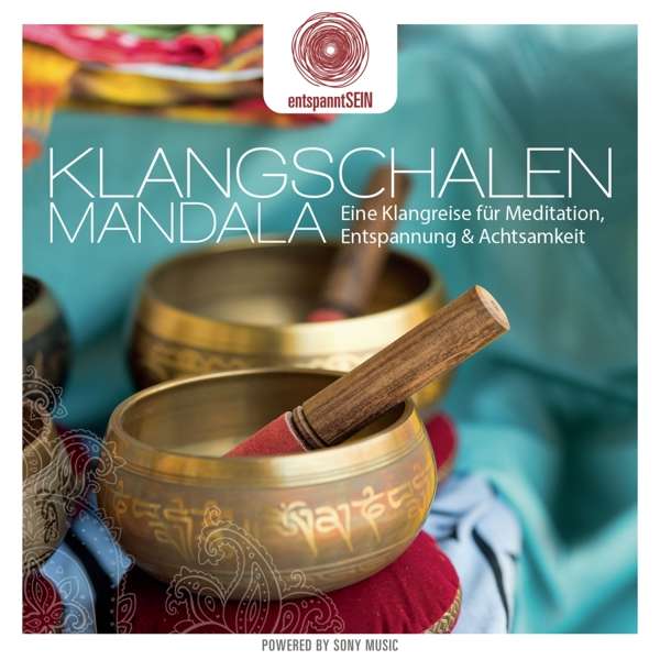 BUCHERT, JENS - entspanntSEIN - Klangschalen Mandala (Eine Klangreise für Meditation, Entspannung & Achtsamkeit), CD