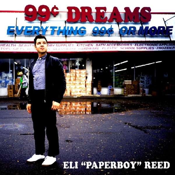 REED, ELI -PAPERBOY- - 99 CENT DREAMS, Vinyl